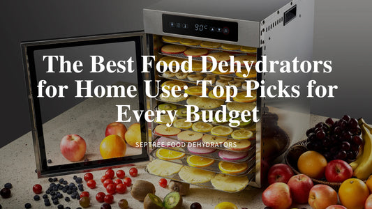 Ultra-Efficient Food Dehydrator: Preserve Nutrients, Save Money & Enjoy Healthy Snacks