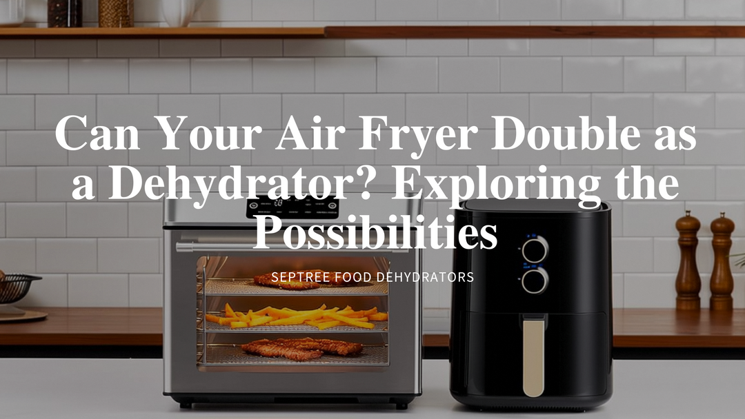 Can Your Air Fryer Double as a Dehydrator? Exploring the Possibilities