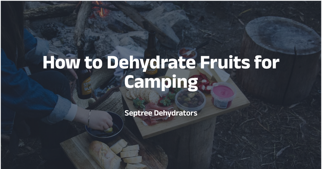 How to Dehydrate Fruits for Camping