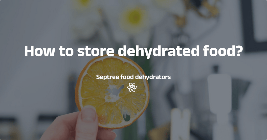How to store dehydrated food?