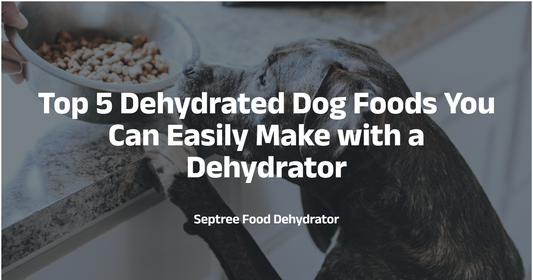 Top 5 Dehydrated Dog Foods You Can Easily Make with a Dehydrator